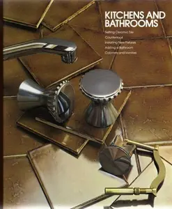 USED-Kitchens and Bathrooms: Setting Ceramic Tile Countertops Installing New Fixtures Adding a Bathroom Cabinets and Vanities (Home Repair and Improvement) (Hardcover)
