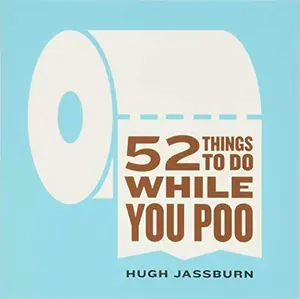 USED-52 Things to Do While You Poo by Jassburn, Hugh (Paperback)