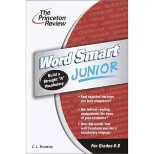 USED-Word Smart Junior, 2nd Edition (Smart Juniors Guide for Grades 6 to 8) by C.L. Brantley (Paperback)