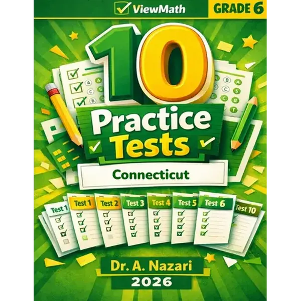 10 Connecticut SBAC Grade 6 Math Practice Tests: The Ultimate Test Prep Collection with Answer Explanations - Paperback