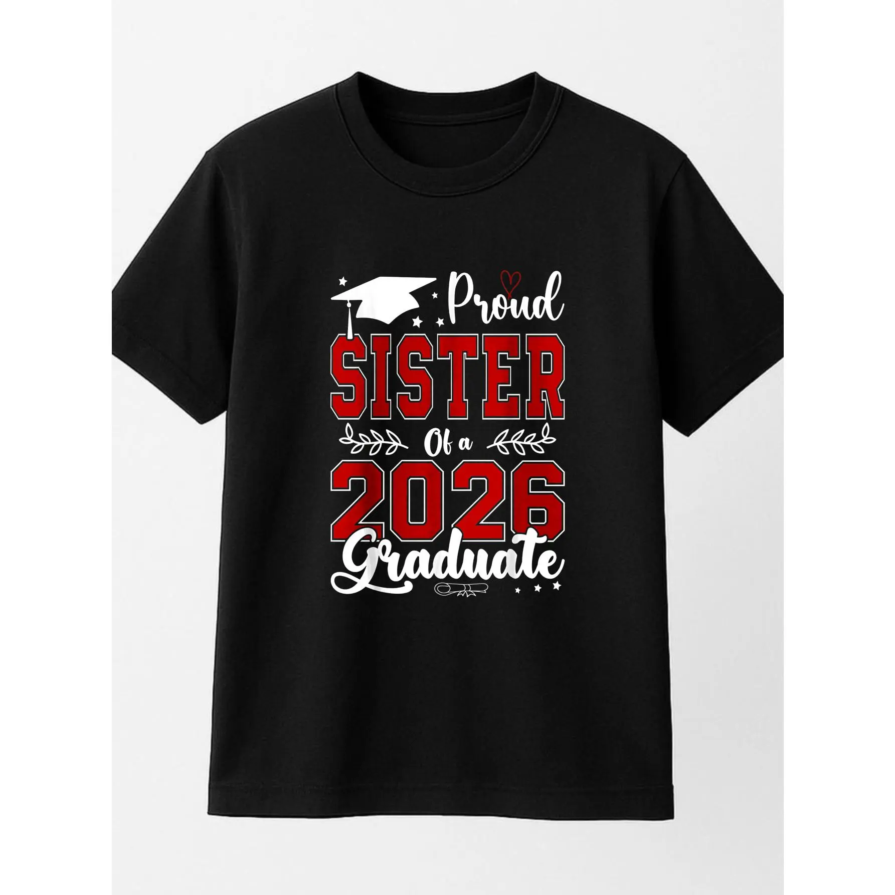 shirt Women's Round Neck Short-Sleeve  T-Shirt - 2026 Graduate Proud Sister Personalized, Minimalist Unisex Streetwear Top, American-Made, All-Season Comfortable Breathable Fabric, Casual Everyday Wear, Shortsleeve