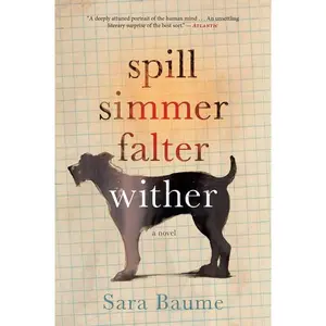 Spill Simmer Falter Wither by Sara Baume [Paperback Book]