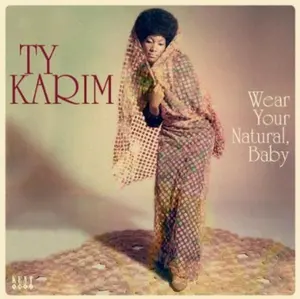 Ty Karim - Wear Your Natural Baby  [VINYL RECORD - LP] 180 Gram