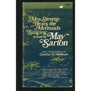 USED-Mrs. Stevens hears the mermaids singing;: A novel by May SARTON (Paperback)