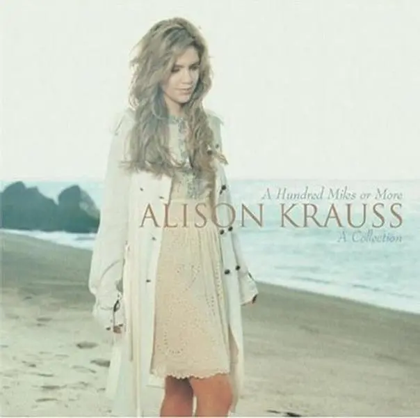 Alison Krauss - Hundred Miles or More: A Collection  [COMPACT DISC - CD]