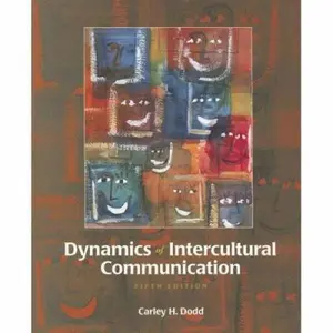 USED-Dynamics of Intercultural Communication by Carley H. Dodd (Paperback)