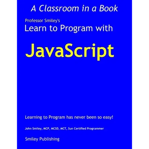 Learn to Program with JavaScript - Paperback
