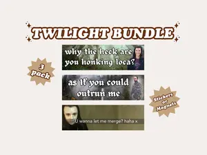 Twilight Bundle 3 Pack | Bumper Stickers AND Magnets | Funny Meme Sticker | 8.7'' X 2.7'' | Waterproof Premium Quality