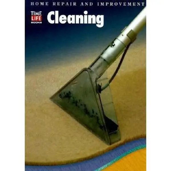 USED-Cleaning (HOME REPAIR AND IMPROVEMENT (UPDATED SERIES)) by Time-Life Books Editors (Hardcover)