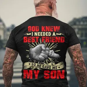 Father Grandpa God Knew I Needed A Best Friend So He Gave Me My Son Family Dad Men's Print T-shirt