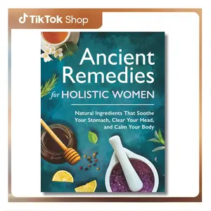 Ancient Remedies For Holistic Women: The Natural Healing Handbook Guide To Wellness | A Book of Lost Herbal Synergies & Medicine Revived at Home | A Herb Remedy Guide & a Collection of Apothecary --  Poppy Elena  - Paperback