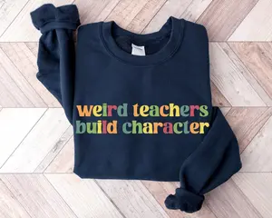 Weird Teachers Build Characters, Teacher Shirt, Teacher Gift, Funny Teacher Shirt Cotton Menswear Soft Breathable