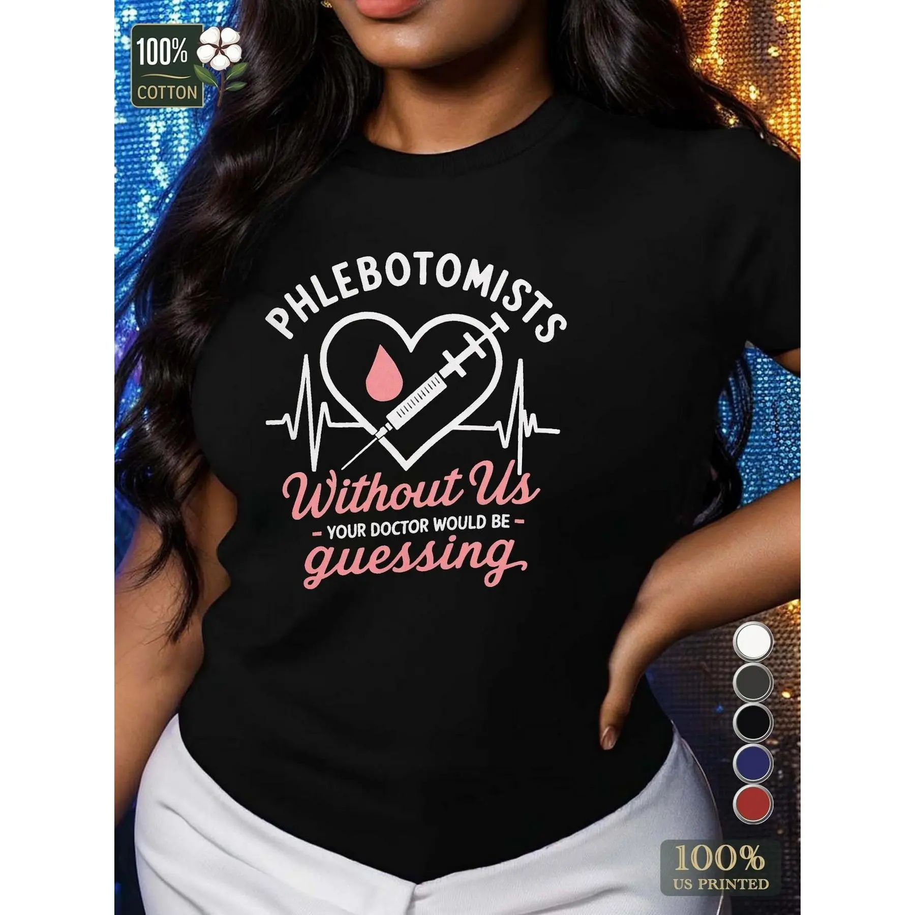 Women's Graphic T-Shirt, Casual Loose-Fit 100% Cotton Phlebotomist Top with Short Sleeves and Crew Neck, Shortsleeve, Digital Print, Draped
