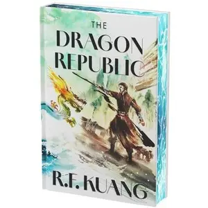 The Dragon Republic Deluxe Collector's Edition -- R. F. Kuang, Hardcover