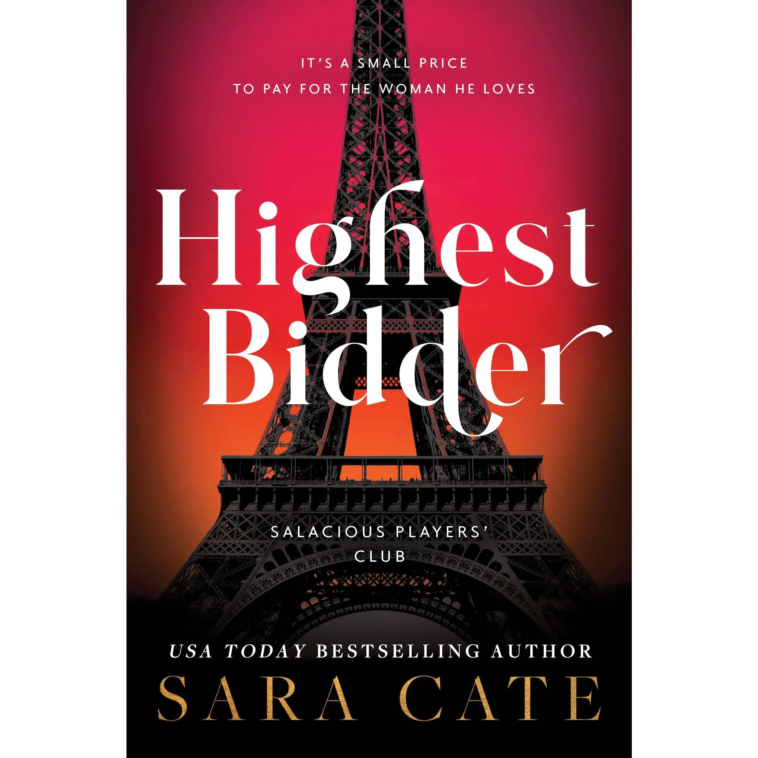 Highest Bidder -- Sara Cate - Paperback