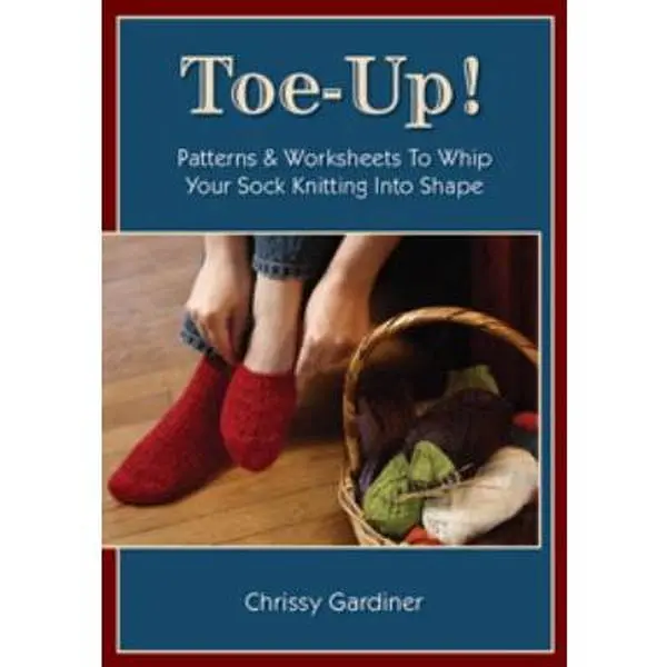 USED Book - Toe-Up! Patterns and Worksheets to Whip Your Sock Knitting Into Shape by Chrissy Gardiner (Paperback) - english