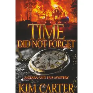 Time Did Not Forget: A Clara and Iris Mystery Paperback – November 1, 2025