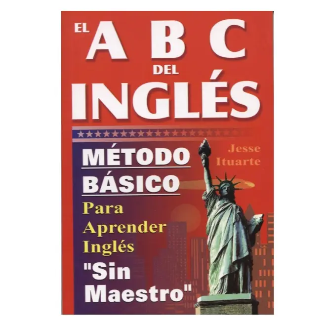 ABCs del Ingles: Metodo Basico Para Aprender Sin Maestro (English and Spanish Edition)Book