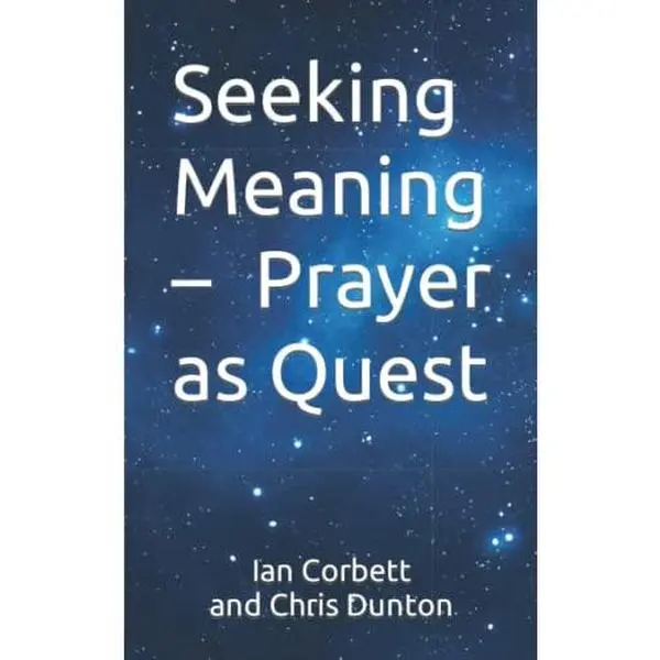 USED-Seeking Meaning – Prayer as Quest by Ian Corbett (Paperback)
