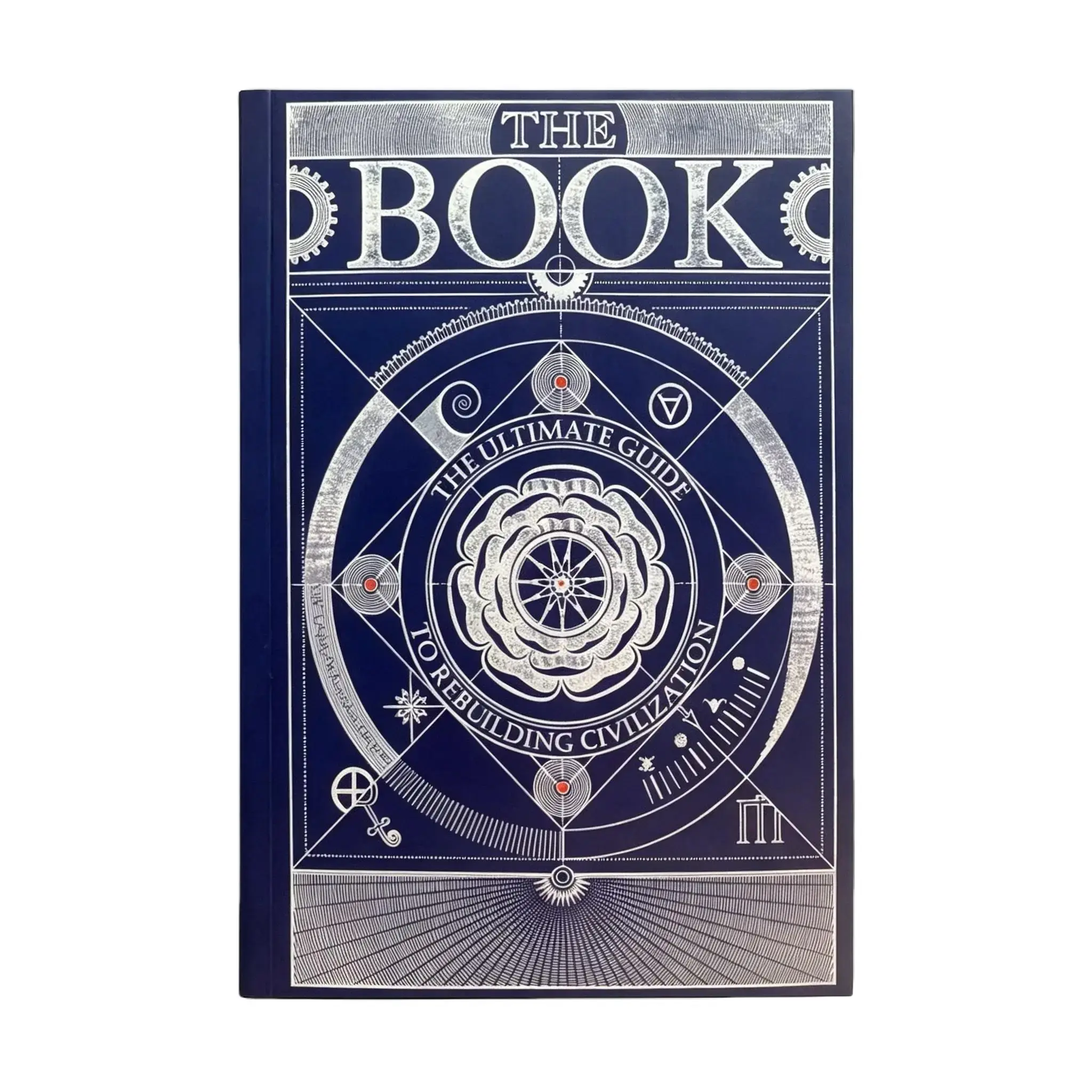 The Book. The Ultimate Guide to Rebuilding a Civilization Inspirational Science Books for Adults 【A5 paperback 】- Unique Artifact - Knowledge Encyclopedia with Over 400 Pages of Detailed & Catchy Illustrations