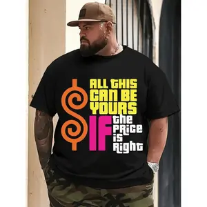 Heavyweight Men's 100% Cotton Plus Size T-Shirt, Retro "All This Can Be Yours If The Price Is Right" Graphic Print, Round Neck Short Sleeve Casual Tee for Daily & Themed Events