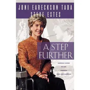 USED-The Step Further: Growing Closer to God Through Hurt and Hardship (Updated and Expanded) (Updated and Expanded) by Tada, Joni Eareckson (Paperback)