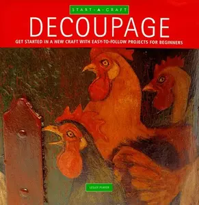 USED-Decoupage: Get Started in a New Craft With Easy-To-Follow Projects for Beginners (Start-A-Craft Series) by Book Sales Inc. (Hardcover)