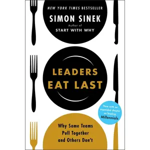 USED-Leaders Eat Last: Why Some Teams Pull Together and Others Don't by Sinek, Simon (Paperback)
