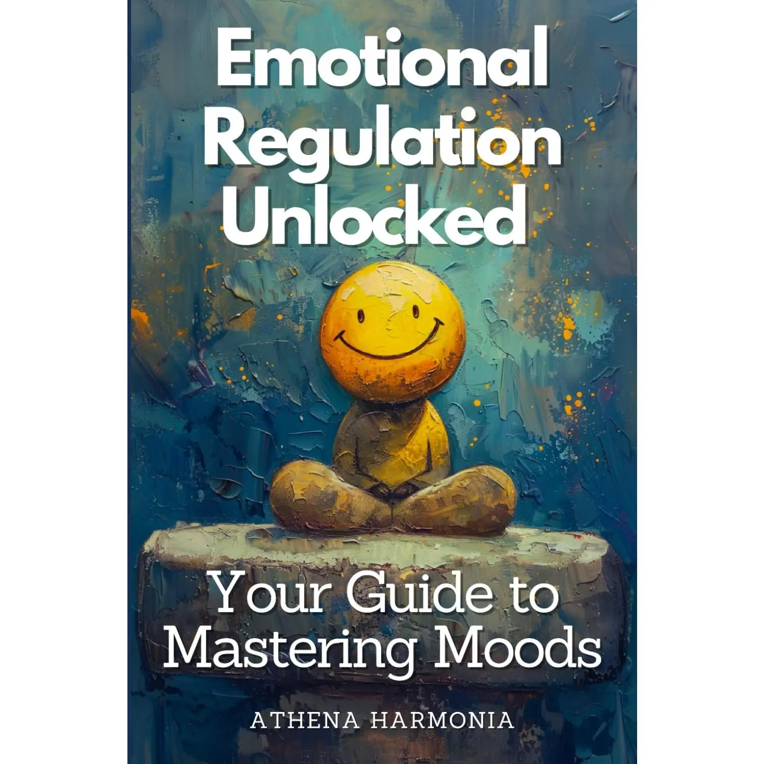Emotional Regulation Unlocked: Your Guide to Mastering Moods