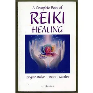USED-A Complete Book of Reiki Healing: Heal Yourself, Others, and the World Around You by Brigitte Muller (Paperback)
