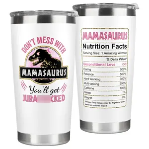 Don't Mess with Mamasaurus You'll Get Jurasskicked Tumbler 20oz, Mothers Day Gift for Mom Travel Cup, Funny Mama Dinosaur T Rex Tumblers with Lid 20oz
