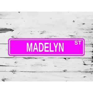 Madelyn Street Sign Personalized Custom Name Gift