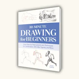 30-Minute Drawing for Beginners – Easy Step-by-Step Drawing Lessons for Adults