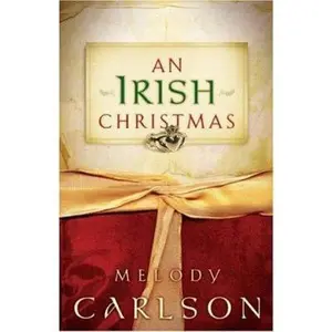 USED-An Irish Christmas by Melody Carlson (Hardcover)