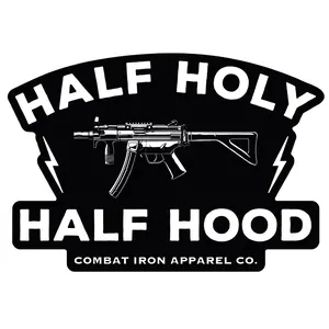 Half Holy. Half Hood. Decal