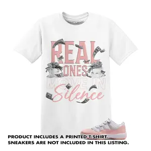 Unisex T-shirt To Match Sneakers Jordan Low Legend Pink 11s Pink White - Move In Silence Money. 100% Cotton for Casual Wear. Comfortable Summer Unisex T-Shirt to match Jordan Sneaker. Streetwear Style. urban outfitters