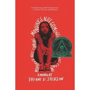 Monday's Not Coming -- Tiffany D. Jackson, Hardcover