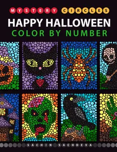Mystery Circles Happy Halloween: Color by Number Coloring Book for Kids, Teens and Adults for Stress Relief and Relaxation