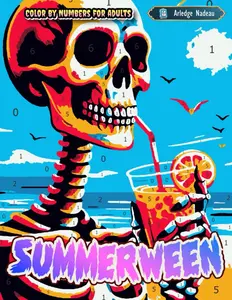 Summerween Color By Numbers For Adults: Scary and Fun Spooky Summer Coloring Halloween Adventure for Relaxation