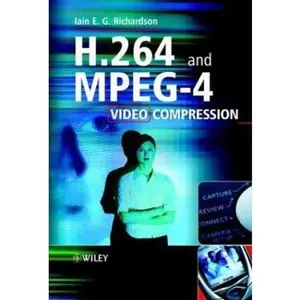 USED Book - H.264 and MPEG-4 Video Compression: Video Coding for Next-generation Multimedia by Iain E. Richardson (Hardcover) - english