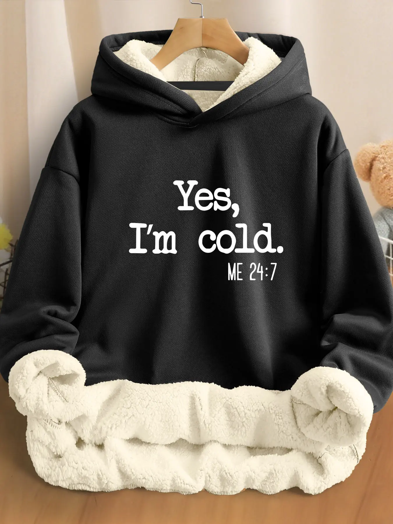 This women's hooded sweatshirt, Fashion Hoodies, Pullover, Casual, Graphic, Statement, warm with fleece lining and faux fur inner, features the slogan "Yes, I'm cold. I'm cold 24/7", suitable for men and women, ideal for autumn and winter, Womenswear