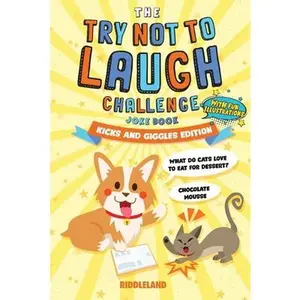 USED-The Try Not to Laugh Challenge: Joke Book for Kids and Family: Kicks and Giggles Edition: A Fun and Interactive Joke Book for Boys and Girls: Ages 6, by Riddleland (Paperback)