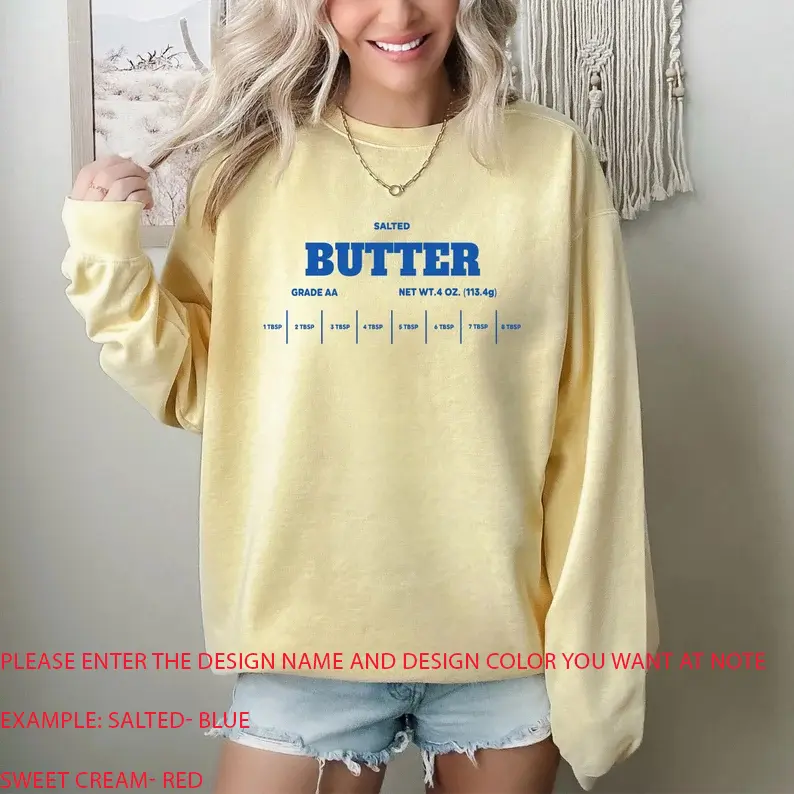 Salted Butter Sweatshirt, Butter Sweatshirt, Funny Baking Shirt, Baker Gift, Foodie Gift