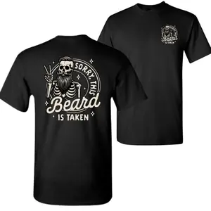 Sorry This Beard Is Taken T-Shirt – Funny Valentine’s Day Gift for Men, Dad, Husband, Boyfriend, Beard Lover Graphic Tee, Cute Couples Humor Shirt