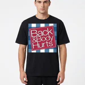 Summer T-shirt elaxed Fit Graphic T Shirt for Men - Casual Short Sleeve Tee with Funny 'Back And Body Hurts'  Men's and women's tops suitable for everyday wear and all seasons Couple pullover sweaters, street style, soft and casual short sleeves