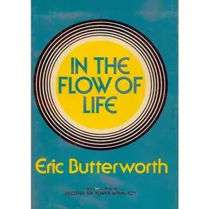 USED-In the flow of life by Eric Butterworth (Hardcover)