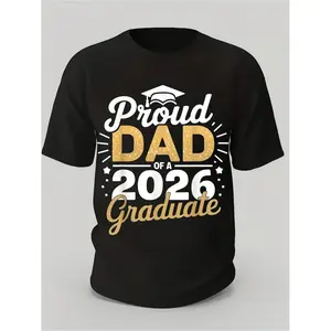 Class Of 2026 Graduation T-Shirt - Proud Dad Of A 2026 Graduate, Golden Lettering & Diploma Design, Loose Fit S-XXXL, Black Casual Shirt For 2026 Year Parents Gift