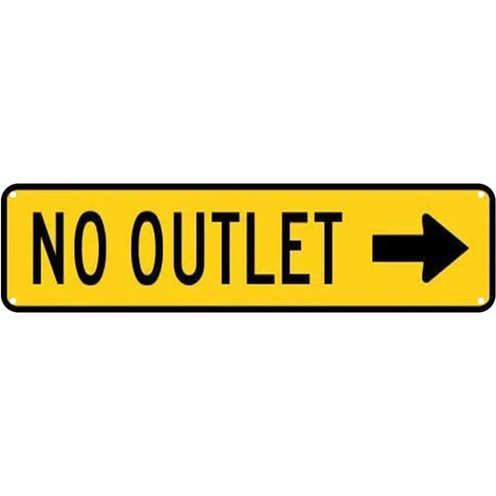 No Outlet Right Arrow Road Warning Sign Street Road Metal Sign 4x16inch