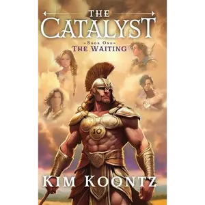 The Catalyst: Book One: The Waiting - Hardcover