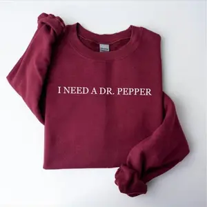 I Need Dr. Pepper Sweatshirt, Soda Obsessed Crewneck Sweatshirt, Minimalist Caffeine Lover Pullover, Neutral Monochrome Aesthetic, Funny Statement Top